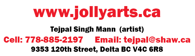 jollyarts, TEJPAL, tejpal singh, TEJPALsinghmann, artist TEJPAL ,tsmgallery, tsm, surrey arts council, surrey tourism, tourism Canada, beautiful Canada, beautiful bc, Canadian artist, Canadian delta art